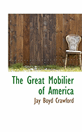 The Great Mobilier of America