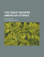 The Great Modern American Stories: An Anthology