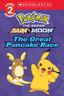 The Great Pancake Race (Pok?mon: Scholastic Reader, Level 2)