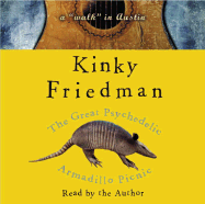 The Great Psychedelic Armadillo Picnic: A "Walk" in Austin