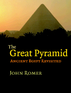 The Great Pyramid: Ancient Egypt Revisited