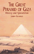 The Great Pyramid of Giza: History and Speculation