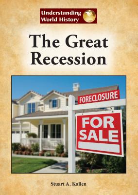 The Great Recession - Kallen, Stuart A