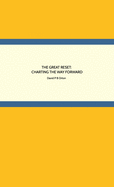 The Great Reset: Charting the Way Forward