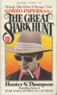 The Great Shark Hunt: Strange Tales from a Strange Time
