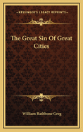 The Great Sin of Great Cities
