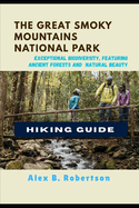 The Great Smoky Mountains National Park Hiking Guide