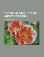 The Great Steel Strike and Its Lessons