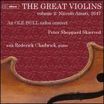The Great Violins, Vol. 2: Niccol� Amati, 1647