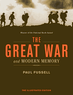 The Great War and Modern Memory: The Illustrated Edition