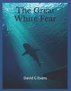 The Great White Fear
