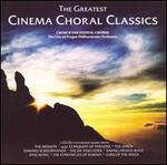 The Greatest Cinema Choral Classics
