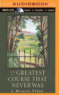The Greatest Course That Never Was