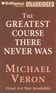 The Greatest Course That Never Was