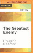 The Greatest Enemy