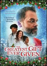 The Greatest Gift Ever Given - Ransom Scott Hester