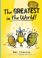 The Greatest in the World!