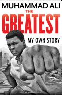 The Greatest, My Own Story