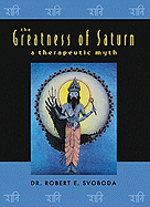 The Greatness of Saturn: A Therapeutic Myth