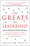 The Greats on Leadership: Classic Wisdom for Modern Managers