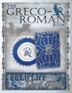 The Greco-Roman Book: Warfare by Duct Tape