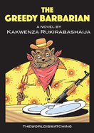 The Greedy Barbarian