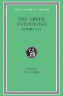 The Greek Anthology, Volume II: Books 7-8