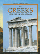The Greeks: Leaders in Democracy