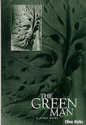 The Green Man -  A Field Guide - Hicks, Clive
