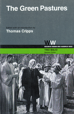 The Green Pastures - Cripps, Thomas (Editor), and Balio, Tino (Editor)