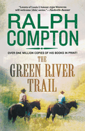 The Green River Trail: The Trail Drive, Book 13