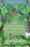 The Green Road into the Trees