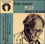 The Griller Quartet Plays Bloch & Dvor�k