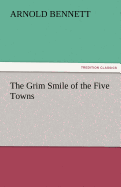 The Grim Smile of the Five Towns
