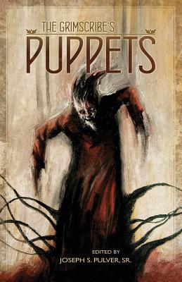 The Grimscribe's Puppets - Pulver, Joe (Editor)