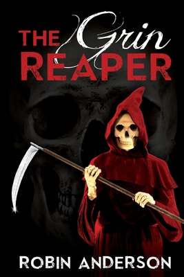 The Grin Reaper - Anderson, Robin
