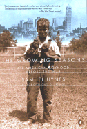 The Growing Seasons: An American Boyhood Before the War