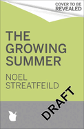 The growing summer