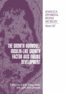 The Growth Hormone/Insulin-Like Growth Factor Axis During Development