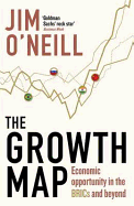 The Growth Map: Economic Opportunity in the BRICs and Beyond