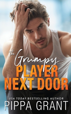 The Grumpy Player Next Door - Grant, Pippa