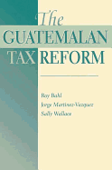 The Guatemalan Tax Reform