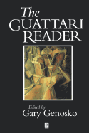 The Guattari Reader