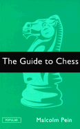 The Guide to Chess - Pein, Malcolm