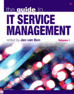 The Guide to IT Service Management: Volume 1