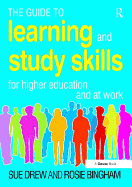 The Guide to Learning and Study Skills: For Higher Education and at Work
