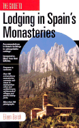 The Guide To Lodging In Spain's Monasteries: ANACAPA