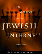 The Guide to the Jewish Internet - Levin, Michael