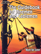 The Guidebook for Lineman and Cableman