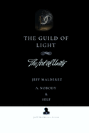 The Guild of Light: The Art of Unity